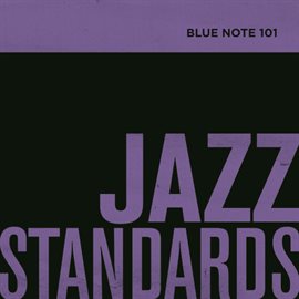 Cover image for Blue Note 101: Jazz Standards