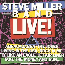 Imagen de portada para Steve Miller Band Live!