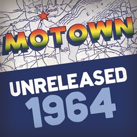 Cover image for Motown Unreleased 1964