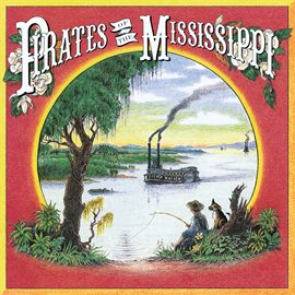 Cover image for Pirates Of The Mississippi