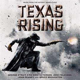 Cover image for Texas Rising (Original Mini Series Soundtrack)