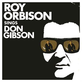 Imagen de portada para Roy Orbison Sings Don Gibson