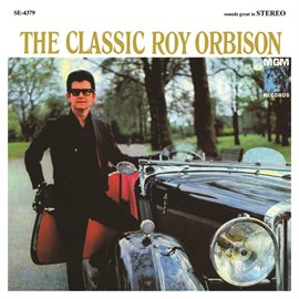 Imagen de portada para The Classic Roy Orbison