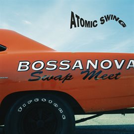 Cover image for Bossanova Swap Meet (Remastered 2016)