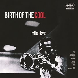 Cover image for Birth Of The Cool