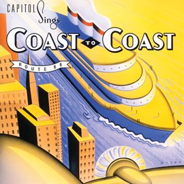 Cover image for Capitol Sings Coast To Coast: Route 66