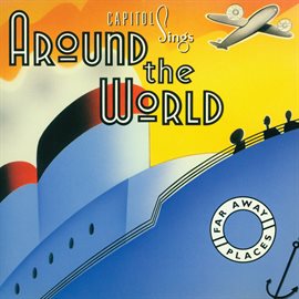 Cover image for Capitol Sings Around The World: Far Away Places