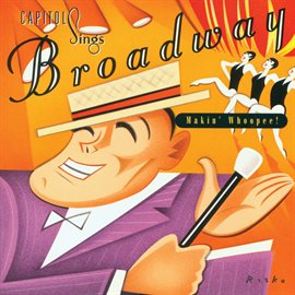 Imagen de portada para Capitol Sings Broadway: Makin' Whoopee!