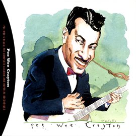 Cover image for Pee Wee's Blues: The Complete Aladdin And Imperial Recordings