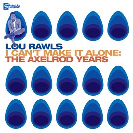 Imagen de portada para I Can't Make It Alone: The Axelrod Years
