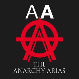 Cover image for The Anarchy Arias