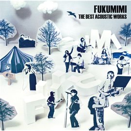 Cover image for Fukumimi The Best Acoustic Works
