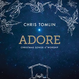 Cover image for Adore: Christmas Songs Of Worship