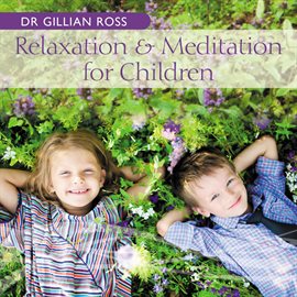 Cover image for Relaxation And Meditation For Children