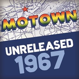 Cover image for Motown Unreleased 1967