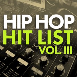Cover image for Hip Hop Hit List (Vol. 3)
