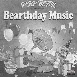 Cover image for Poo Bear Presents: Bearthday Music