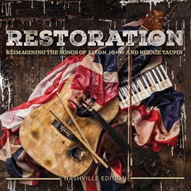 Cover image for Restoration: The Songs Of Elton John And Bernie Taupin