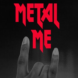 Cover image for Metal Me