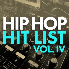 Cover image for Hip Hop Hit List (Vol. IV)