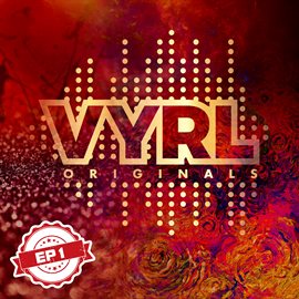 Imagen de portada para VYRL Originals - EP 1