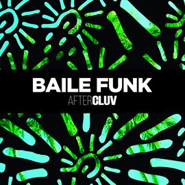 Cover image for Baile Funk Aftercluv