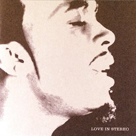 Cover image for Love In Stereo