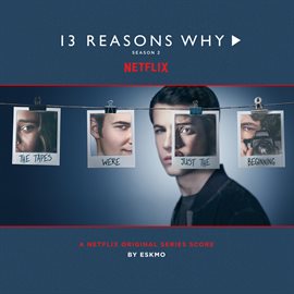 Imagen de portada para 13 Reasons Why (Season 2 - Original Series Score)