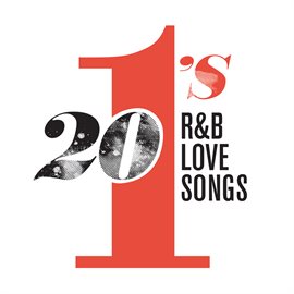 Cover image for 20 #1's: R&B Love Songs