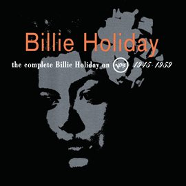 Cover image for The Complete Billie Holiday On Verve 1945 - 1959