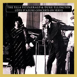 Cover image for The Ella Fitzgerald & Duke Ellington Cote D'Azur Concerts On Verve