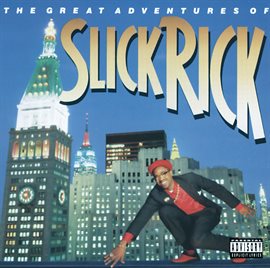 Cover image for The Great Adventures Of Slick Rick