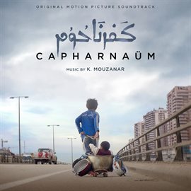Imagen de portada para Capharnaüm (Original Motion Picture Soundtrack)
