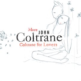 Imagen de portada para More Coltrane For Lovers