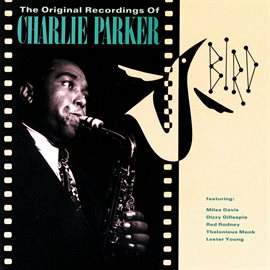 Cover image for Bird: The Original Recordings Of Charlie Parker
