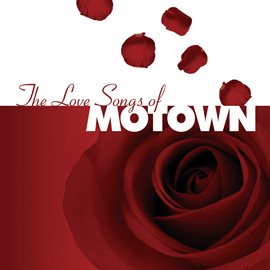 Cover image for The Love Songs Of Motown