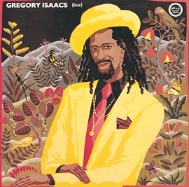 Cover image for Reggae Greats: Gregory Isaacs (Live)