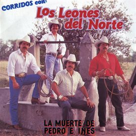 Imagen de portada para Corridos Con: La Muerte De Pedro E Inés