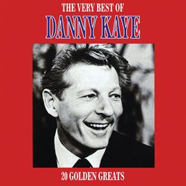 Imagen de portada para The Very Best Of Danny Kaye