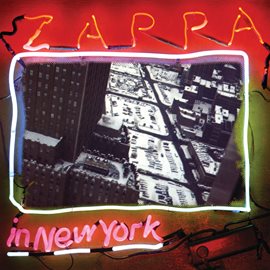 Imagen de portada para Zappa In New York (40th Anniversary / Deluxe Edition)