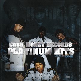 Cover image for Cash Money Records Platinum Hits