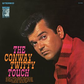 Cover image for The Conway Twitty Touch