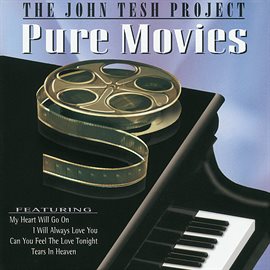 Imagen de portada para The John Tesh Project - Pure Movies