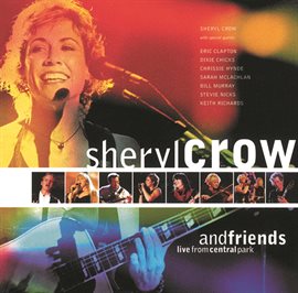 Imagen de portada para Sheryl Crow And Friends Live From Central Park