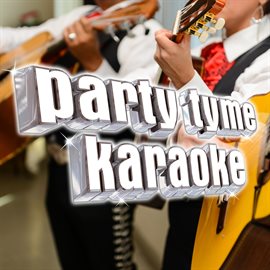Cover image for Party Tyme Karaoke - Latin Regional Mexican Hits 1