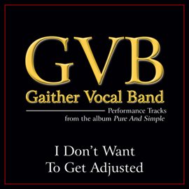 Cover image for I Don't Want To Get Adjusted (Performance Tracks)