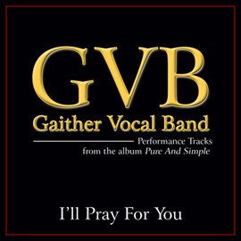 Cover image for I'll Pray For You (Performance Tracks)