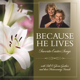 Cover image for Because He Lives