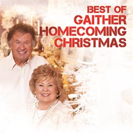 Cover image for Best Of Gaither Homecoming Christmas