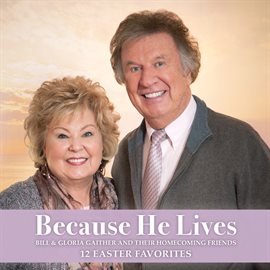 Cover image for Because He Lives